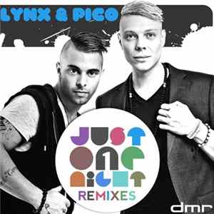 Lynx & Pico - Just One Night (Remixes) FLAC