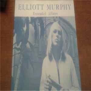 Elliott Murphy - Extended Affairs FLAC