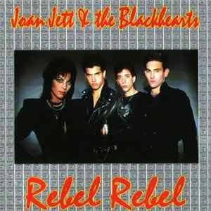 Joan Jett & The Blackhearts - Rebel Rebel FLAC