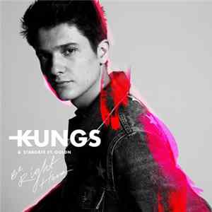 Kungs & Stargate Ft. Goldn - Be Right Here FLAC