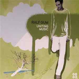 Ralf Gum - Uniting Music FLAC