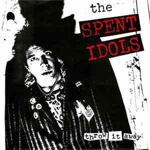 The Spent Idols - Throw It Away FLAC