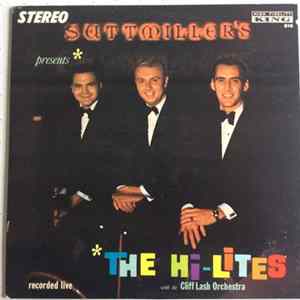The Hi-Lites - Suttmiller's Presents The Hi-Lites With The Cliff Lash Orchestra FLAC