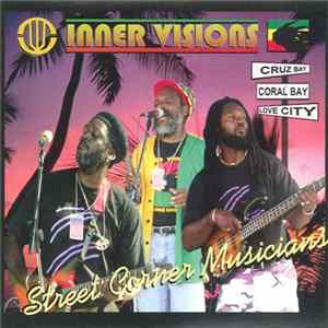 Inner Visions - Street Corner Musicians FLAC