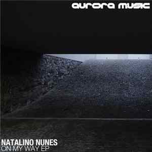 Natalino Nunes - On My Way EP FLAC
