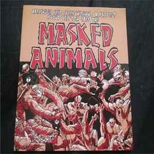 The Masked Animals - Are you up shit creek without a puddle? You'd better call the masked animals? FLAC