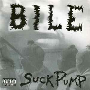 Bile - Suckpump FLAC