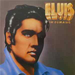 Elvis Presley - Elvis In Demand FLAC