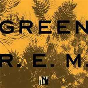 R.E.M. - Green FLAC