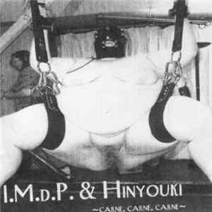 I.M.D.P. & Hinyouki - Carne, Carne, Carne FLAC