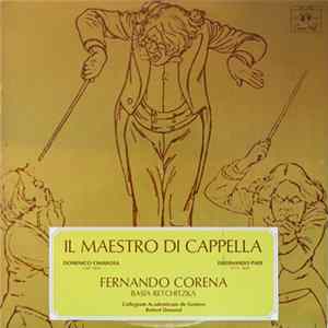 Domenico Cimarosa / Ferdinando Paer - Fernando Corena, Basia Retchitzka, Collegium Academicum De Genève, Robert Dunand - Il Maestro Di Cappella FLAC