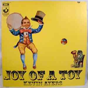 Kevin Ayers - Joy Of A Toy FLAC
