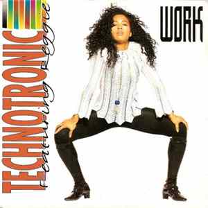 Technotronic Featuring Reggie - Work FLAC