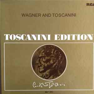 Arturo Toscanini, NBC Symphony Orchestra - Wagner And Toscanini FLAC