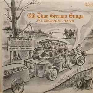Syl Groeschl & Band - Old Time German Songs FLAC