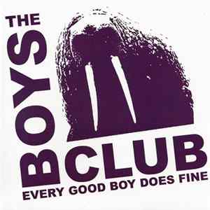 The Boys Club - Every Good Boy Does Fine FLAC