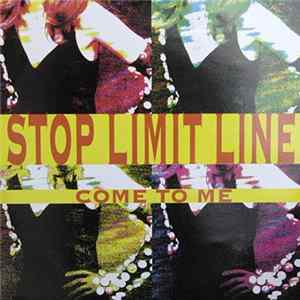 Stop Limit Line - Come To Me FLAC
