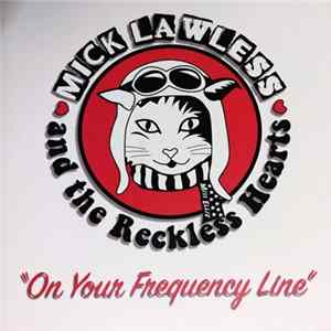 Mick Lawless And The Reckless Hearts - On Your Emergency Line FLAC