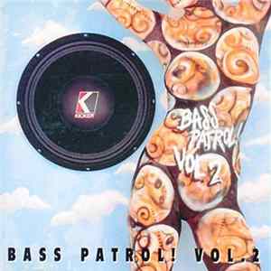 Various - Bass Patrol! Vol.2 FLAC