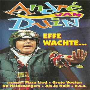 André van Duin - Effe Wachte... FLAC