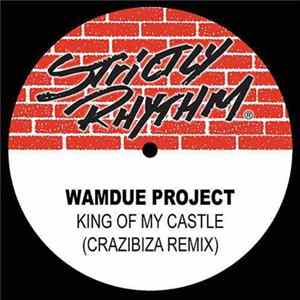 Wamdue Project - King Of My Castle (Crazibiza Remix) FLAC