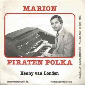 Henny Van Londen - Marion / Piraten Polka FLAC