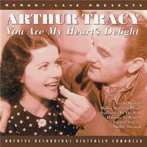 Arthur Tracy - You Are My Heart's Delight FLAC