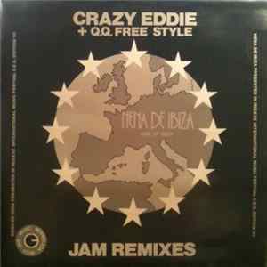 Crazy Eddie & Q.Q. Freestyle - Nena De Ibiza (Jam Remixes) FLAC