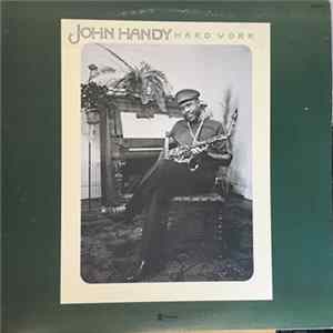 John Handy - Hard Work FLAC