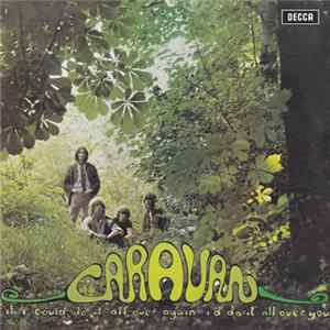 Caravan - If I Could Do It All Over Again, I'd Do It All Over You FLAC
