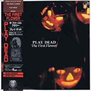 Play Dead - The First Flower FLAC