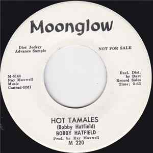 Bobby Hatfield - Hot Tamales / I Need A Girl FLAC