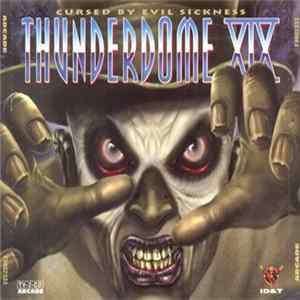 Various - Thunderdome XIX - Cursed By Evil Sickness FLAC