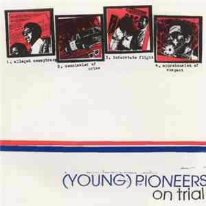 (Young) Pioneers - On Trial FLAC
