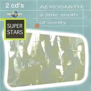 Aerosmith - A Little South Of Sanity FLAC