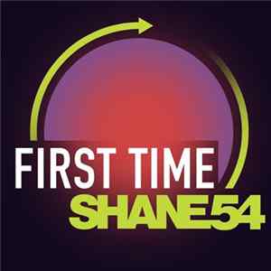 Shane 54 - First Time FLAC