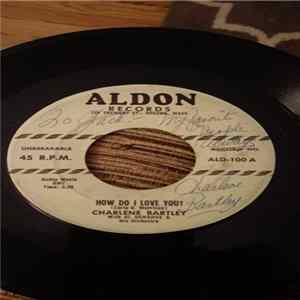 Charlene Bartley - How Do I Love You FLAC