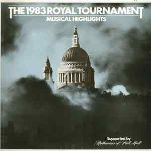 Various - The 1983 Royal Tournament - Musical Highlights FLAC