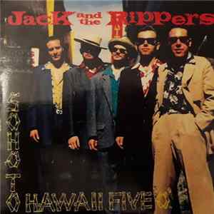 Jack And The Rippers - Soho To Hawaii Five ❛O❜ FLAC