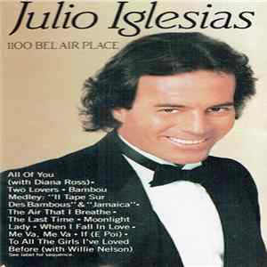 Julio Iglesias - 1100 Bel Air Place FLAC