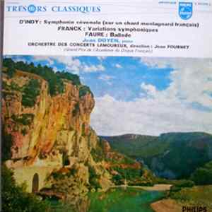 D'Indy / Franck / Faure - Jean Doyen, Orchestre Des Concerts Lamoureux, Jean Fournet - Symphonie Cévenole (Sur Un Chant Montagnard Français) / Variations Symphoniques / Ballade FLAC