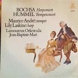 Bochsa / Hummel - Maurice André, Lily Laskine, Lamoureux Orkest O.l.v. Jean-Baptiste Mari - Harpconcert / Trompetconcert FLAC