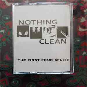 Nothing Clean - The First Four Splits FLAC
