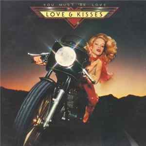 Love & Kisses - You Must Be Love FLAC
