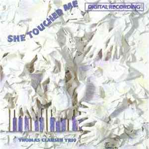 Thomas Clausen Trio - She Touched Me FLAC