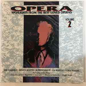 Various - Opera - Highlights From The Best Loved Operas Volume 2 FLAC
