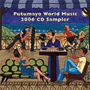 Various - The Putumayo World Music 2006 CD Sampler FLAC