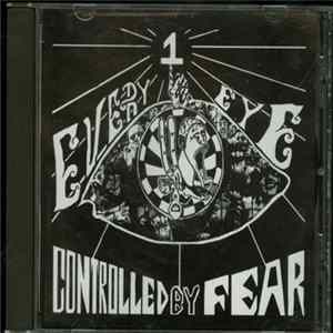 Every 1 Eye - Controlled By Fear FLAC