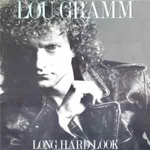 Lou Gramm - Long Hard Look FLAC