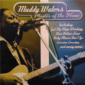 Muddy Waters - Master Of The Blues FLAC